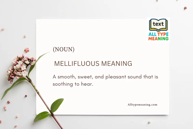 Mellifluous Meaning
