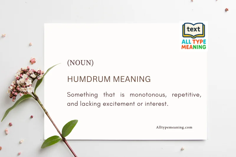 Humdrum meaning