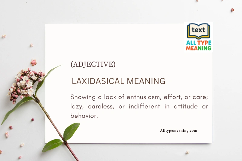 Lackadaisical meaning